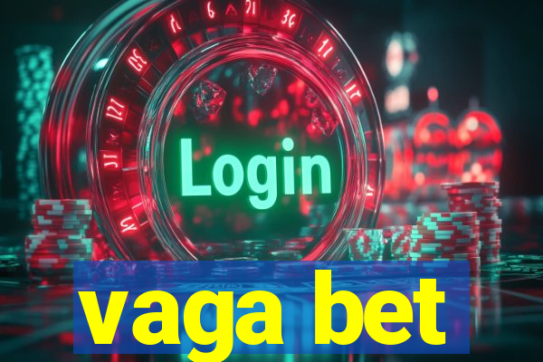 vaga bet